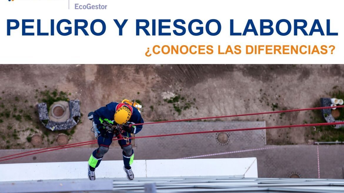 diferencia entre peligro y riesgo laboral